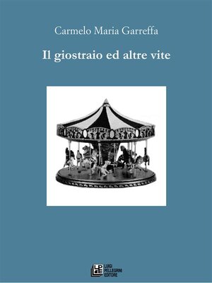 cover image of Il giostraio e altre vite